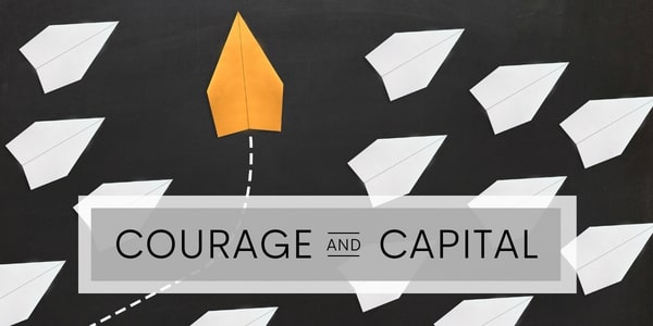 Courage And Capital